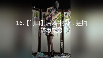 [MP4/923MB]2024.3.9【站街的研究生】深夜挑妹子，年轻体力好，刚射完马上硬了干第二炮嗷嗷叫